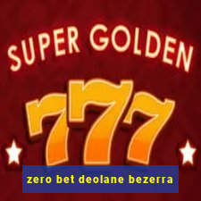 zero bet deolane bezerra